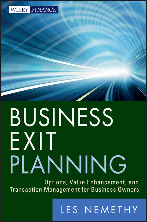 Book cover of Business Exit Planning: Options, Value Enhancement, and Transaction Management for Business Owners (Wiley Finance #9)