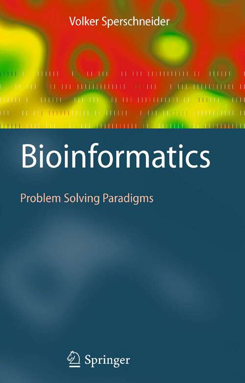 Book cover of Bioinformatics: Problem Solving Paradigms (2008)