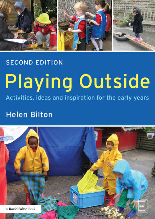 Book cover of Playing Outside: Activities, ideas and inspiration for the early years (2)