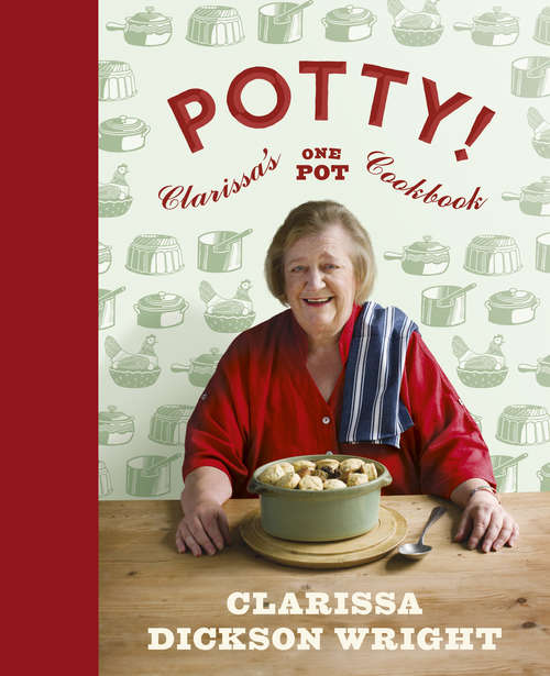 Book cover of Potty!: Clarissa's One Pot Cookbook