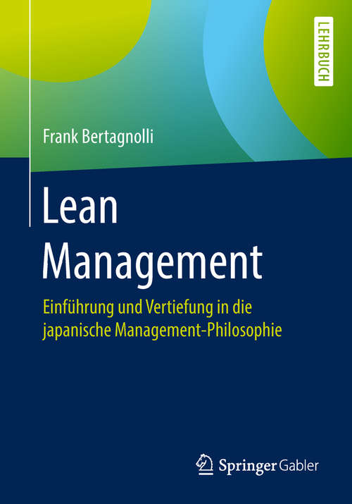 Book cover of Lean Management: Einführung und Vertiefung in die japanische Management-Philosophie