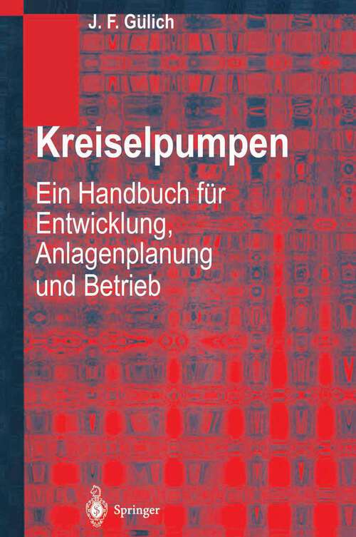 Book cover of Kreiselpumpen: Ein Handbuch für Entwicklung, Anlagenplanung und Betrieb (1999)