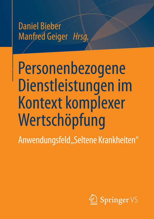 Book cover of Personenbezogene Dienstleistungen im Kontext komplexer Wertschöpfung: Anwendungsfeld „Seltene Krankheiten“ (2014)