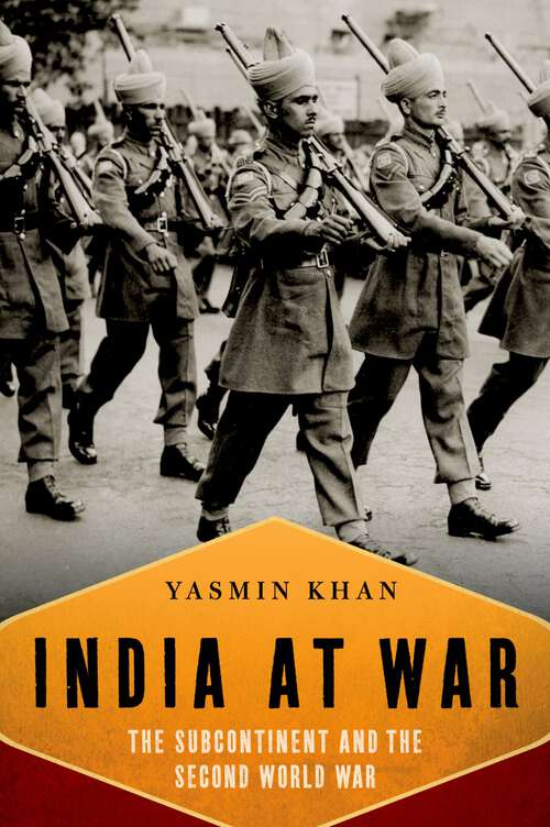 Book cover of India At War: The Subcontinent and the Second World War