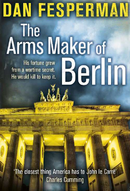 Book cover of The Arms Maker of Berlin: A Novel