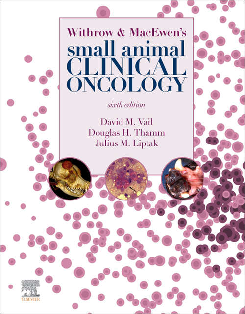 Book cover of Withrow and MacEwen's Small Animal Clinical Oncology - E-Book (6)