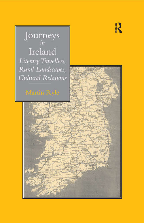 Book cover of Journeys in Ireland: Literary Travellers, Rural Landscapes, Cultural Relations