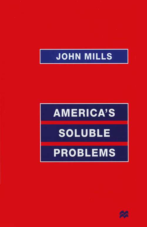 Book cover of America’s Soluble Problems (1st ed. 1999)