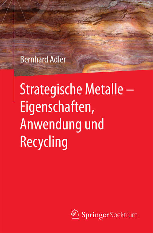 Book cover of Strategische Metalle - Eigenschaften, Anwendung und Recycling