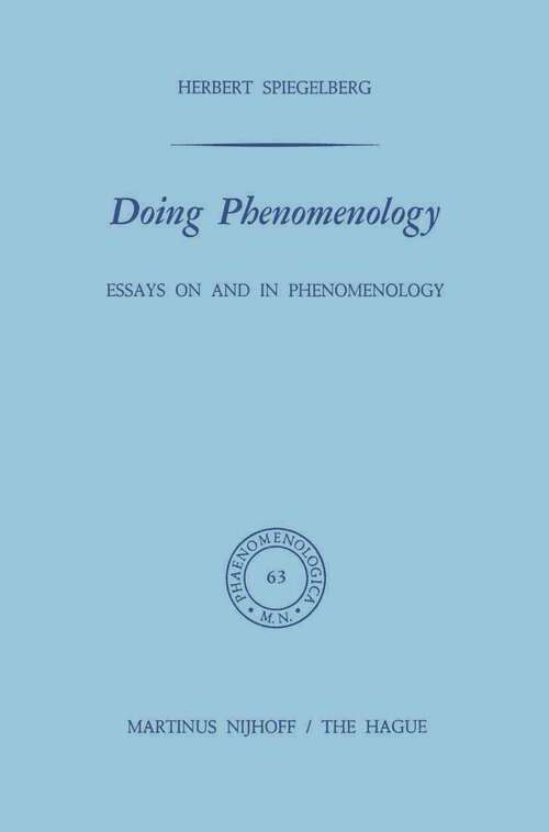 Book cover of Doing Phenomenology: Essays on and in Phenomenology (1975) (Phaenomenologica #63)