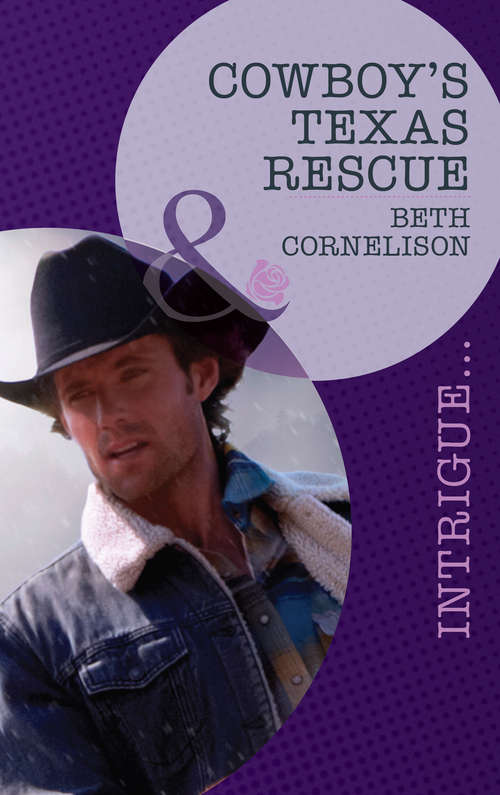 Book cover of Cowboy's Texas Rescue (ePub First edition) (Black Ops Rescues #3)