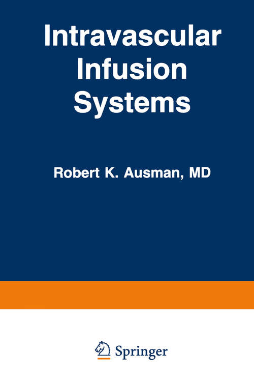 Book cover of Intravascular Infusion Systems: Principles and Practice (1984)