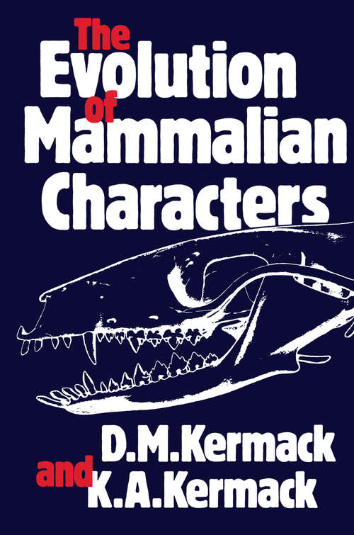 Book cover of The Evolution of Mammalian Characters (1984)