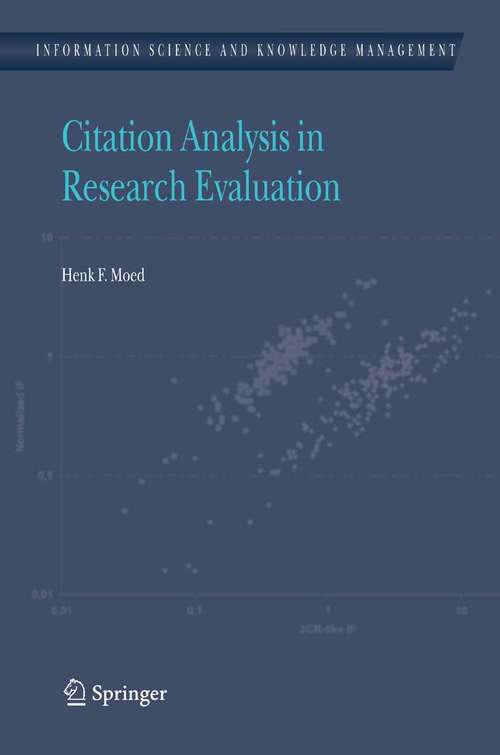 Book cover of Citation Analysis in Research Evaluation (2005) (Information Science and Knowledge Management #9)