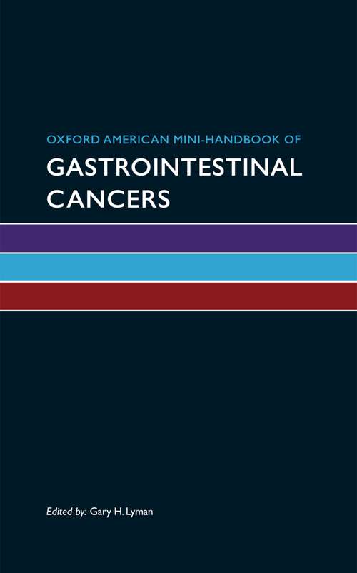 Book cover of Oxford American Mini-Handbook of Gastrointestinal Cancers