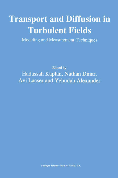 Book cover of Transport and Diffusion in Turbulent Fields: Modeling and Measurement Techniques (1993)
