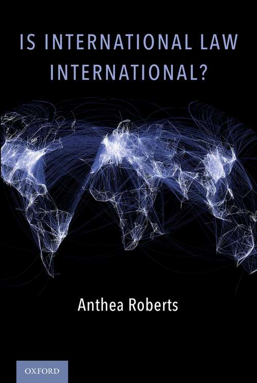 Book cover of Is International Law International?