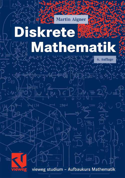 Book cover of Diskrete Mathematik (6. Aufl. 2006) (vieweg studium; Aufbaukurs Mathematik)