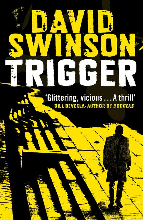 Book cover of Trigger: The gritty new thriller by a former Major Crimes detective (Frank Marr Ser. #3)