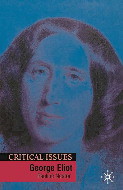 Book cover of George Eliot (Critical Issues)