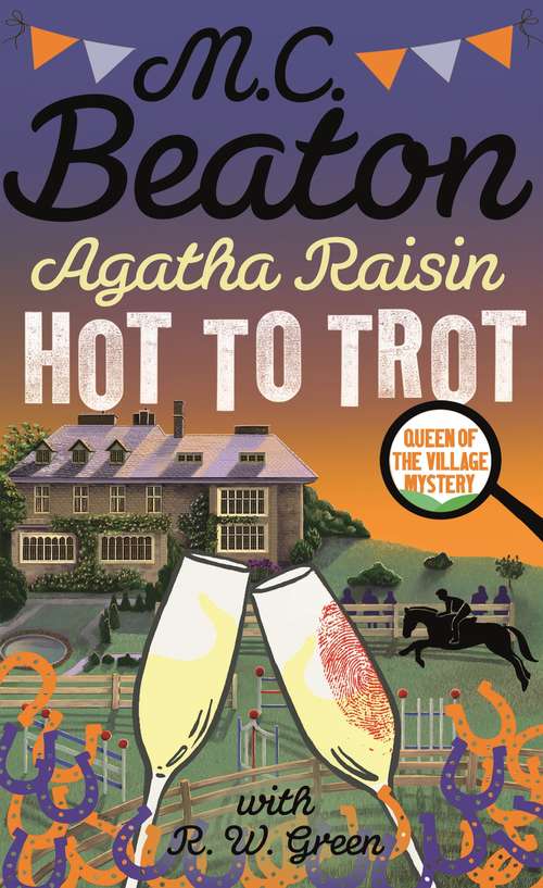 Book cover of Agatha Raisin: Hot to Trot (Agatha Raisin)