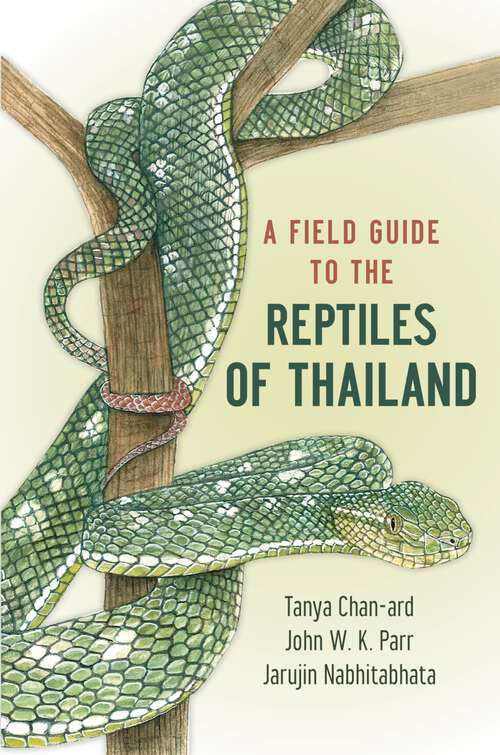 Book cover of A Field Guide to the Reptiles of Thailand
