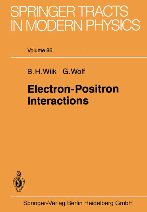 Book cover of Electron-Positron Interactions (1979) (Springer Tracts in Modern Physics #86)