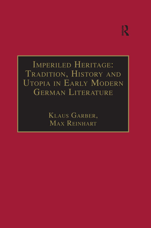 Book cover of Imperiled Heritage: Selected Essays by Klaus Garber (Studies in European Cultural Transition)