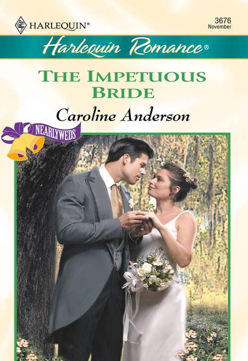 Book cover of The Impetuous Bride (ePub First edition) (Mills And Boon Cherish Ser.)