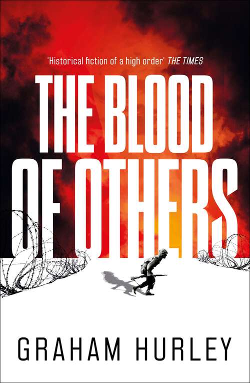 Book cover of The Blood of Others: a gripping novel of World War Two from the author of Last Flight to Stalingrad (Spoils of War)