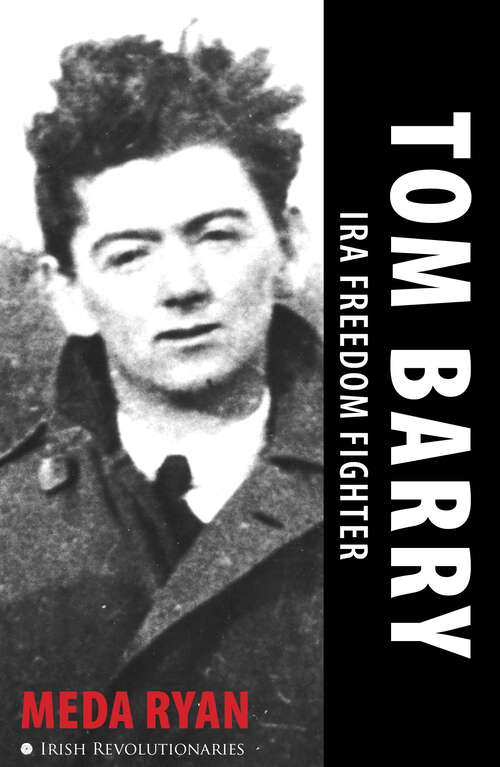 Book cover of Tom Barry: IRA Freedom Fighter