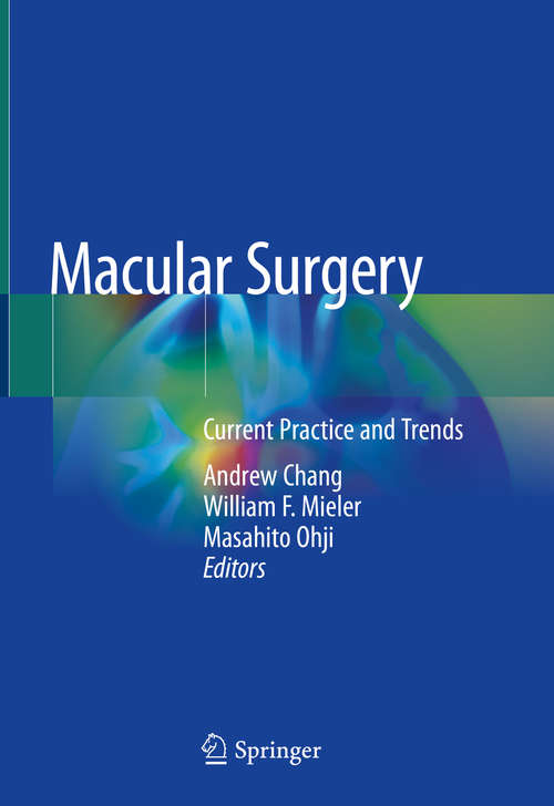 Book cover of Macular Surgery: Current Practice and Trends (1st ed. 2020)