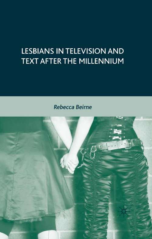 Book cover of Lesbians in Television and Text after the Millennium (2008)