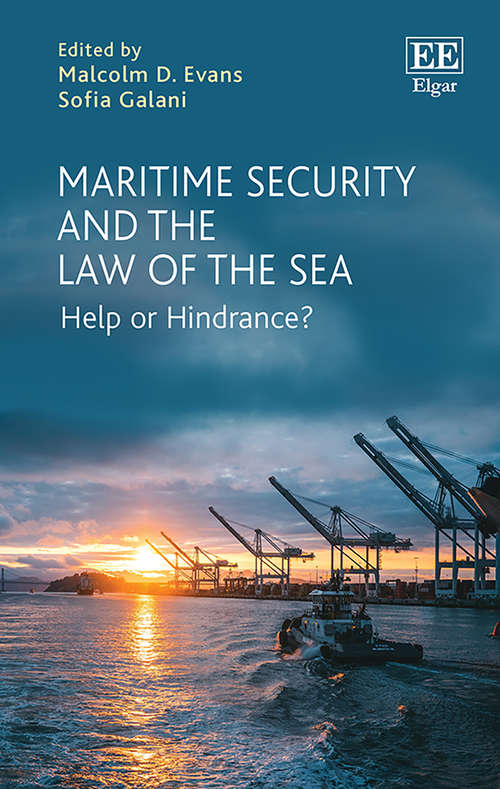 Book cover of Maritime Security and the Law of the Sea: Help or Hindrance?