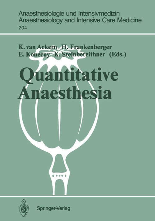 Book cover of Quantitative Anaesthesia: Low Flow and Closed Circuit (1989) (Anaesthesiologie und Intensivmedizin   Anaesthesiology and Intensive Care Medicine #204)