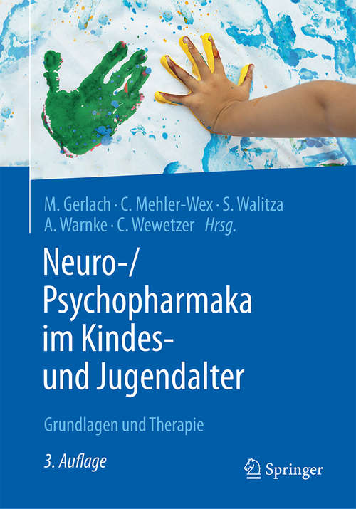 Book cover of Neuro-/Psychopharmaka im Kindes- und Jugendalter: Grundlagen und Therapie (3. Aufl. 2016)