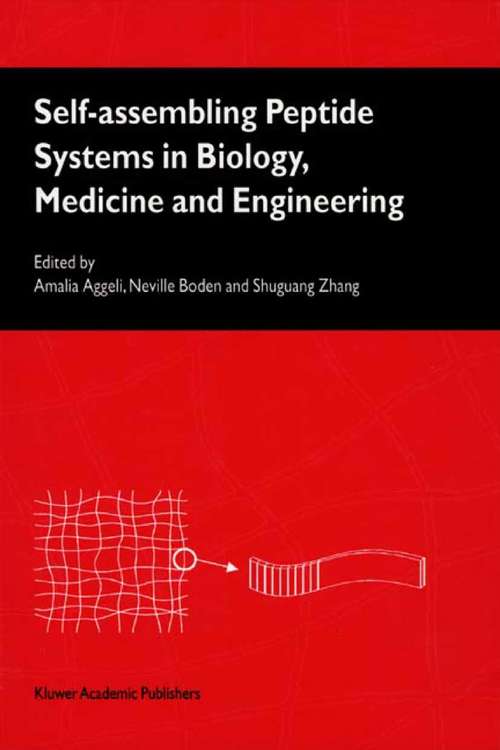 Book cover of Self-Assembling Peptide Systems in Biology, Medicine and Engineering (2001)