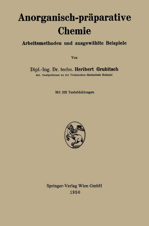 Book cover of Anorganisch-präparative Chemie: Arbeitsmethoden und ausgewählte Beispiele (1950)