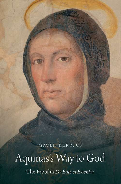 Book cover of Aquinas's Way to God: The Proof in De Ente et Essentia