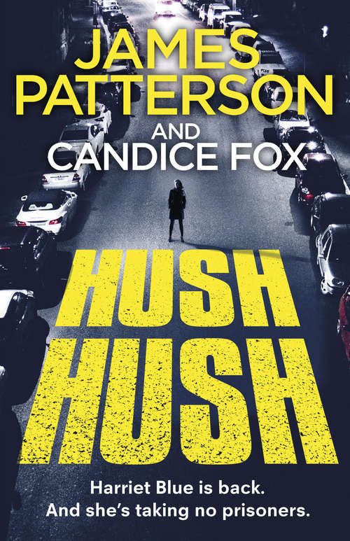 Book cover of Hush Hush: (Harriet Blue 4) (Detective Harriet Blue Series #4)