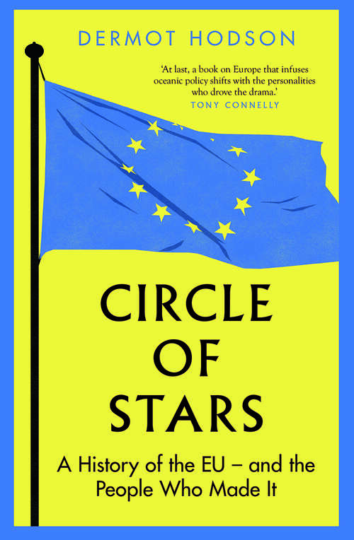 Book cover of Circle of Stars: A History of the EU and the People Who Made It