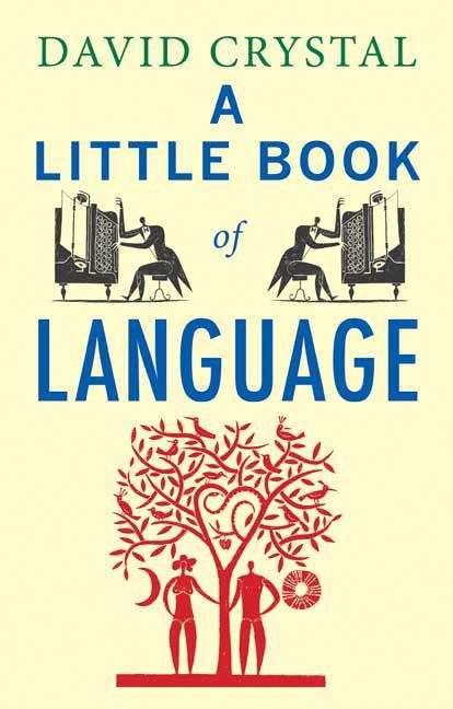 Book cover of A Little Book Of Language (PDF)