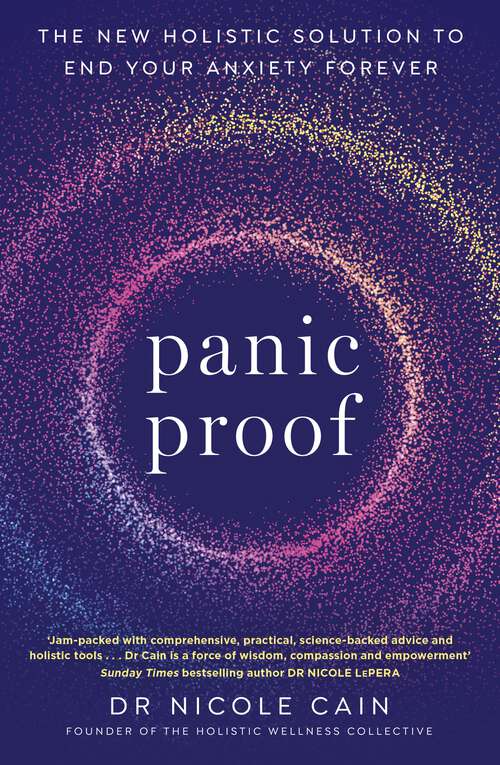 Book cover of Panic Proof: The New Holistic Solution to End Your Anxiety Forever