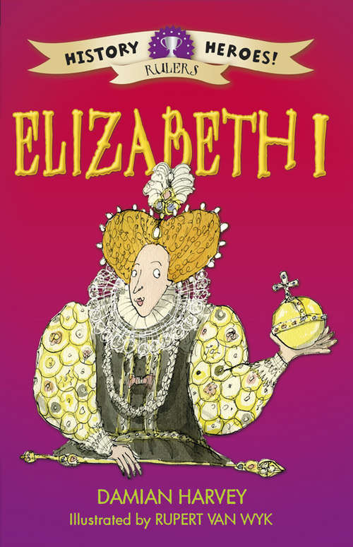 Book cover of Elizabeth I (History Heroes #3)