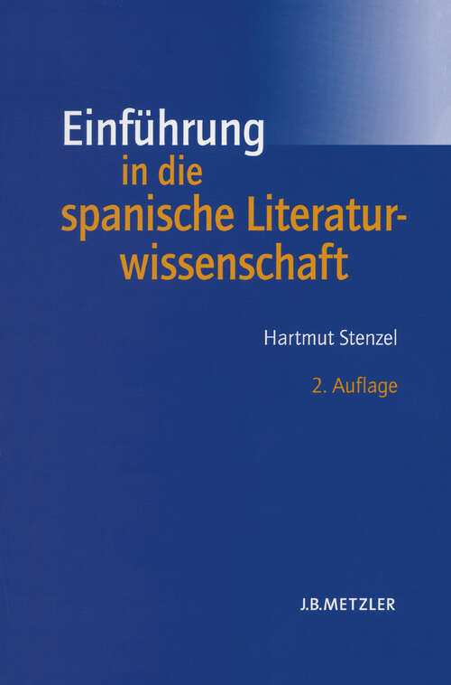 Book cover of Einführung in die spanische Literaturwissenschaft (2. Aufl. 2005)