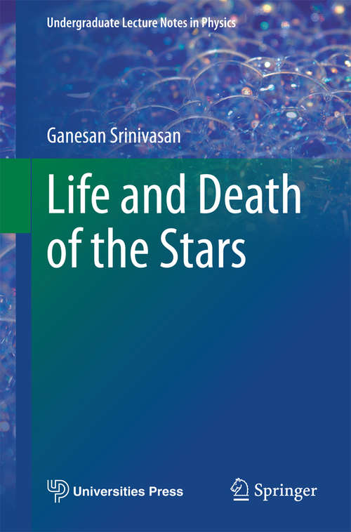 Book cover of Life and Death of the Stars (2014) (Undergraduate Lecture Notes in Physics)