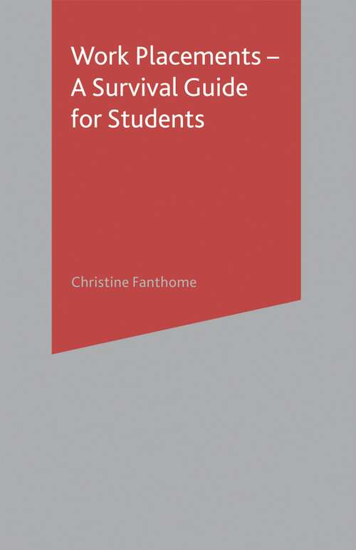Book cover of Work Placements - A Survival Guide for Students (Macmillan Study Skills)