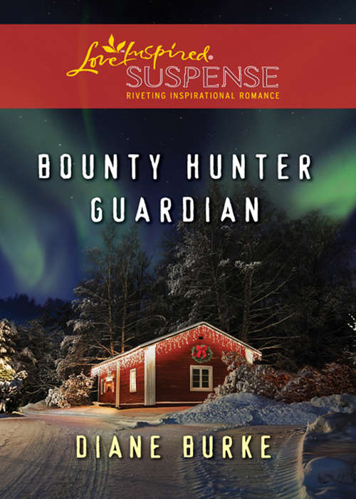 Book cover of Bounty Hunter Guardian (ePub First edition) (Mills And Boon Love Inspired Suspense Ser.)