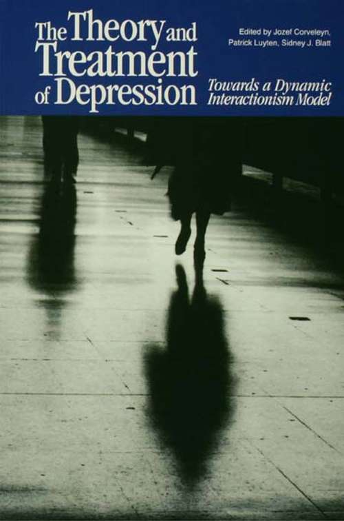 Book cover of The Theory and Treatment of Depression: Towards a Dynamic Interactionism Model