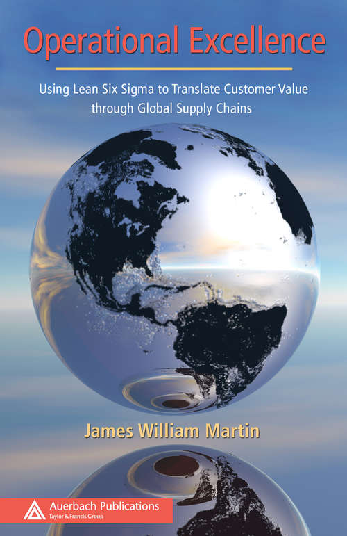 Book cover of Operational Excellence: Using Lean Six Sigma to Translate Customer Value through Global Supply Chains
